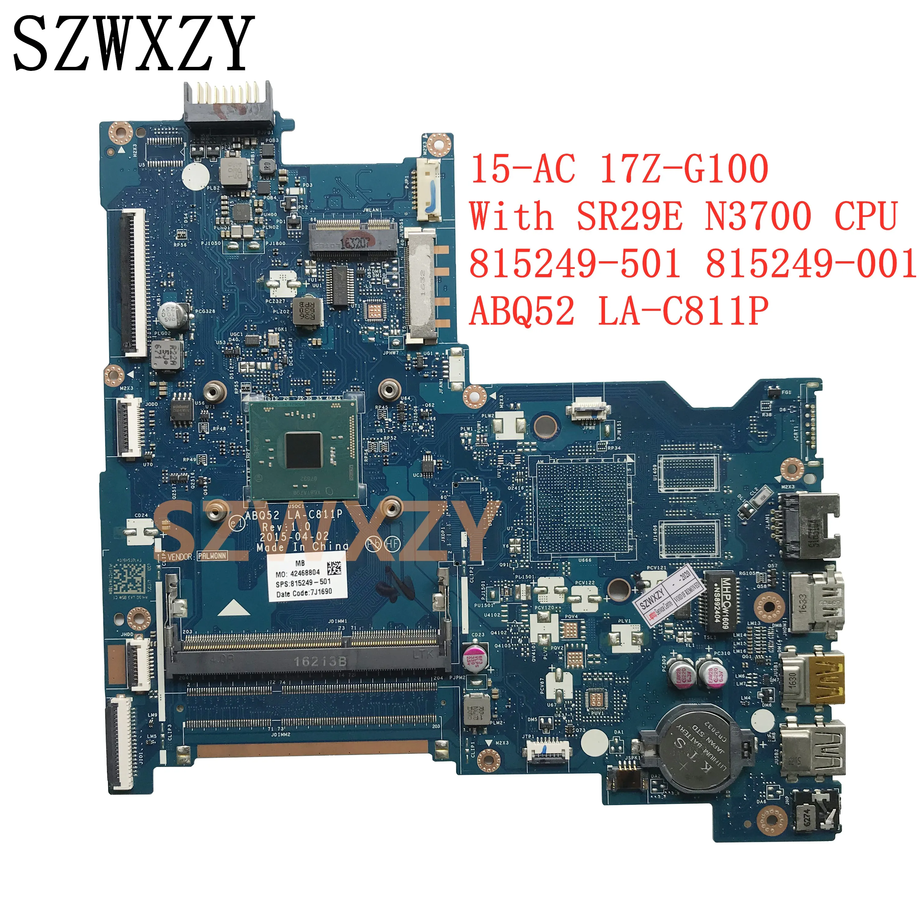 SZWXZY для HP Тетрадь 15 AC 17Z G100 материнская плата портативного компьютера с SR29E N3700