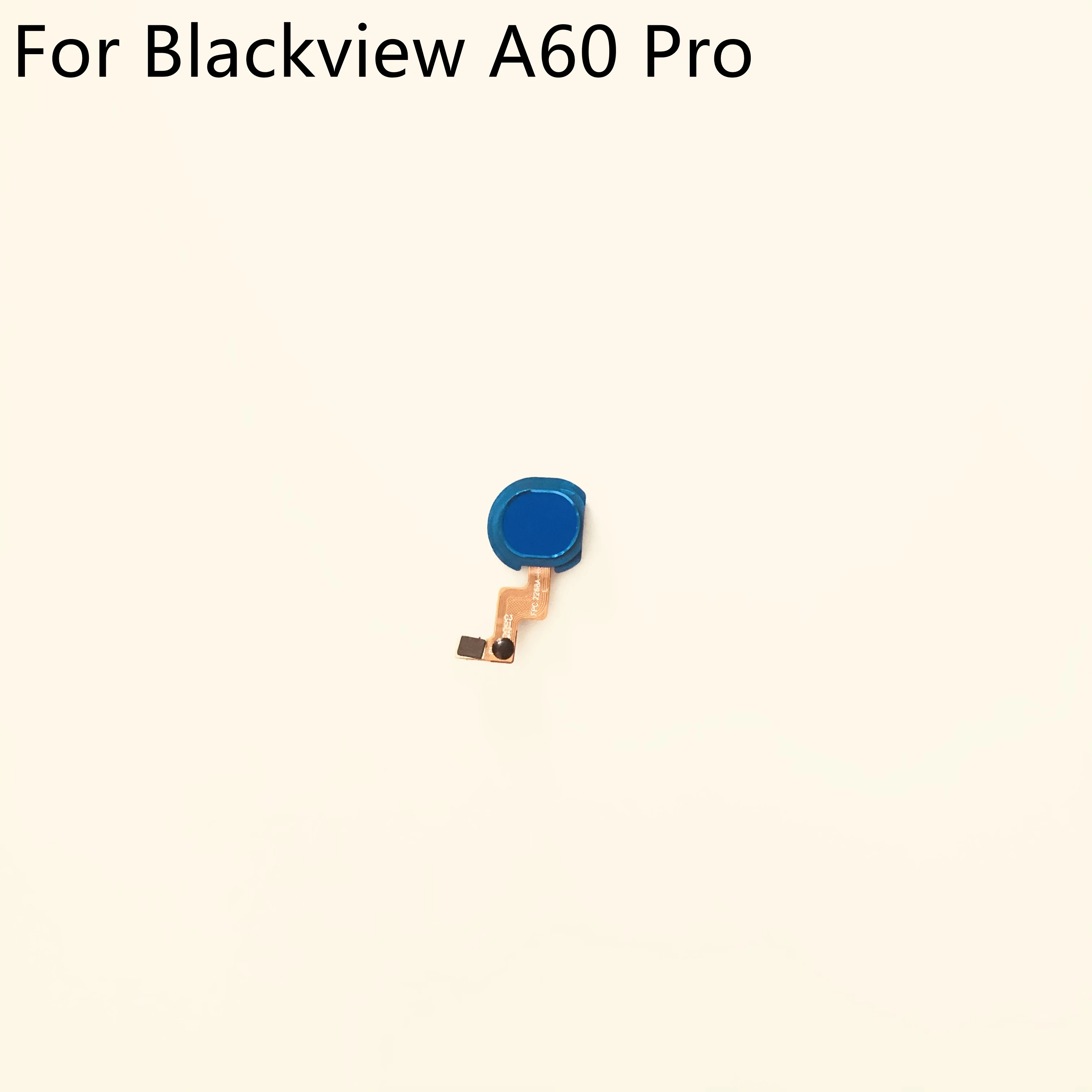 Оригинальная Главная основная кнопка с гибким кабелем FPC для Blackview A60 Pro MTK6761 6,088 