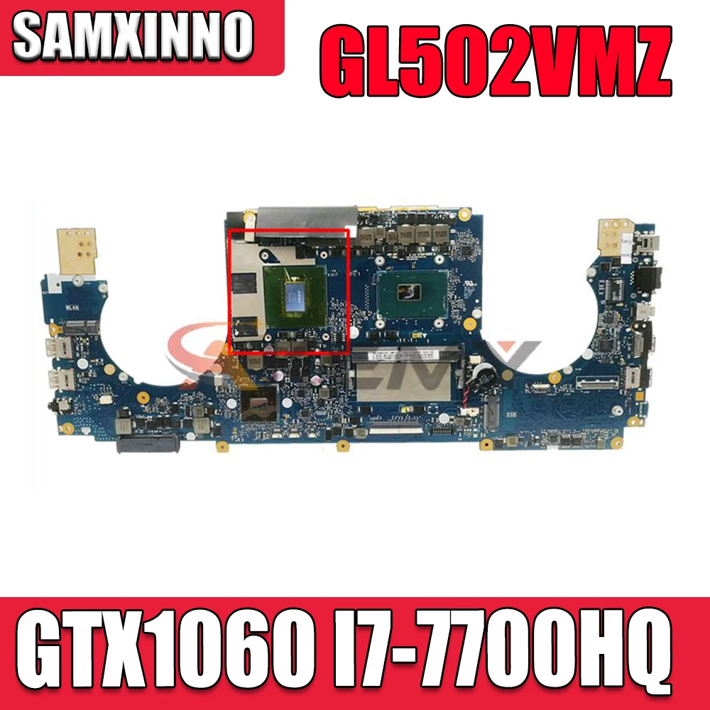

GL502VMZ original MainBoard with 8G/I7-7700HQ GTX1060-V6G For ASUS GL502VMZ GL502VMK GL502VML GL502VM Laptop Motherboard tested