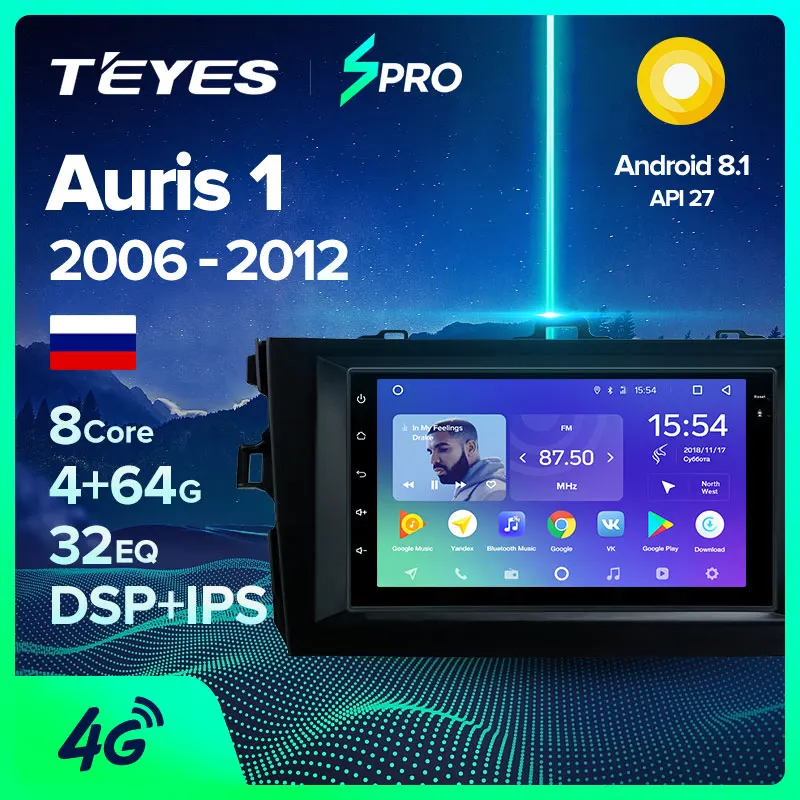 TEYES SPRO Штатная магнитола For Тойота Аурис E150 Toyota Auris 1 2006 - 2012 Android 8.1 до 8-ЯДЕР 4 + 64ГБ 32EQ