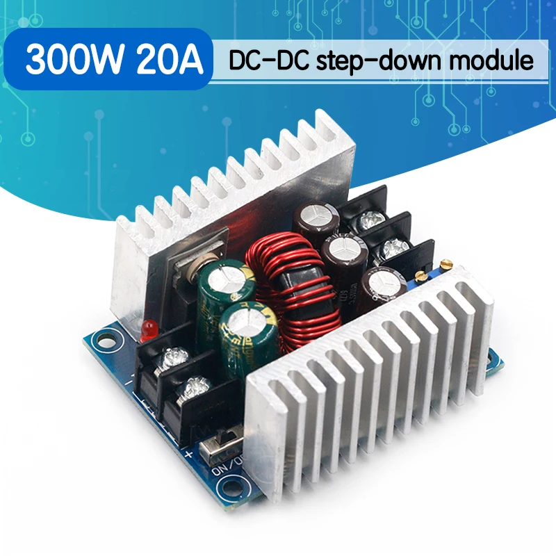 300W 20A DC понижающий преобразователь модуль с драйвером постоянного тока для