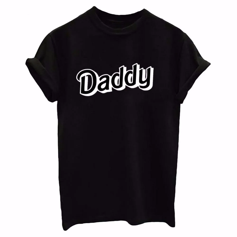 

daddy Print Women tshirt Cotton Casual Funny t shirts For Lady Top Tee Hipster Drop Ship Tumblr F578