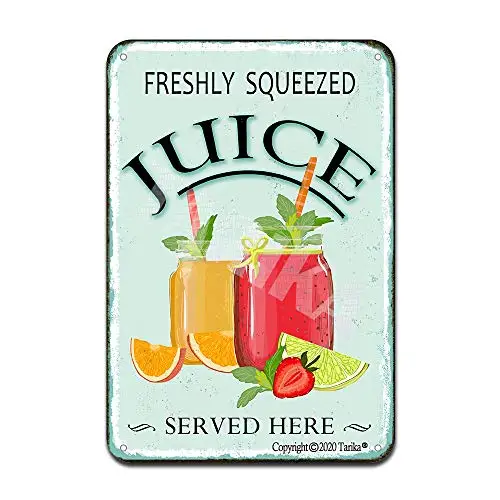 

Freshly Squeezed Juice Served Here Iron Poster Painting Tin Sign Vintage Wall Decor for Cafe Bar Pub Home Beer Decoration Crafts