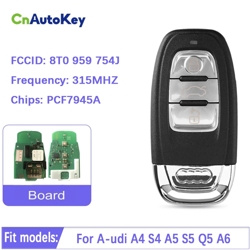 

CN008080 Aftermarket 3 Button Smart Remote Key For A-udi A4 S4 A5 S5 Q5 A6 Keyless go With PCF7945A 315Mhz FCCID 8T0 959 754J