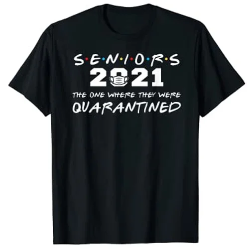 

The One Where They Were Quarantined Seniors 2021 Graduation T-Shirt