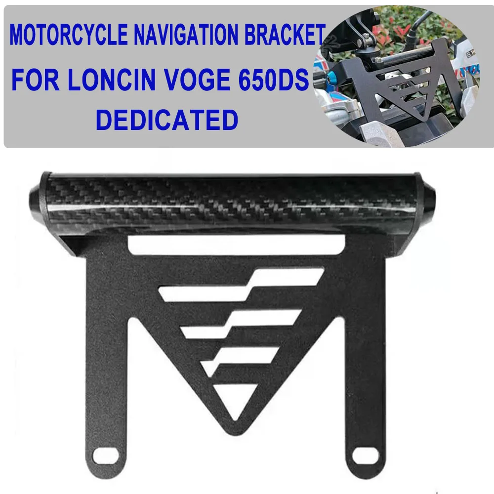 Motorcycle 650 DS GPS Smart Phone Navigation Mount Bracket Fit For LONCIN VOGE 650DS