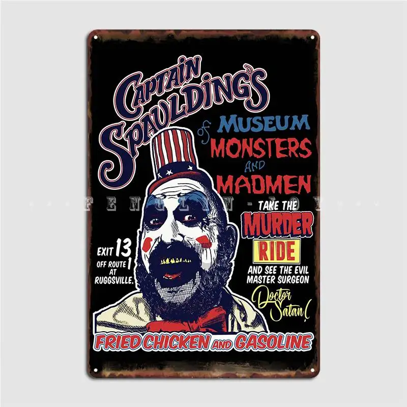 

Captain Spaulding S Museum Of Monsters And Madmen Metal Sign Customize Wall Mural Wall Plaque Mural Tin Sign Posters