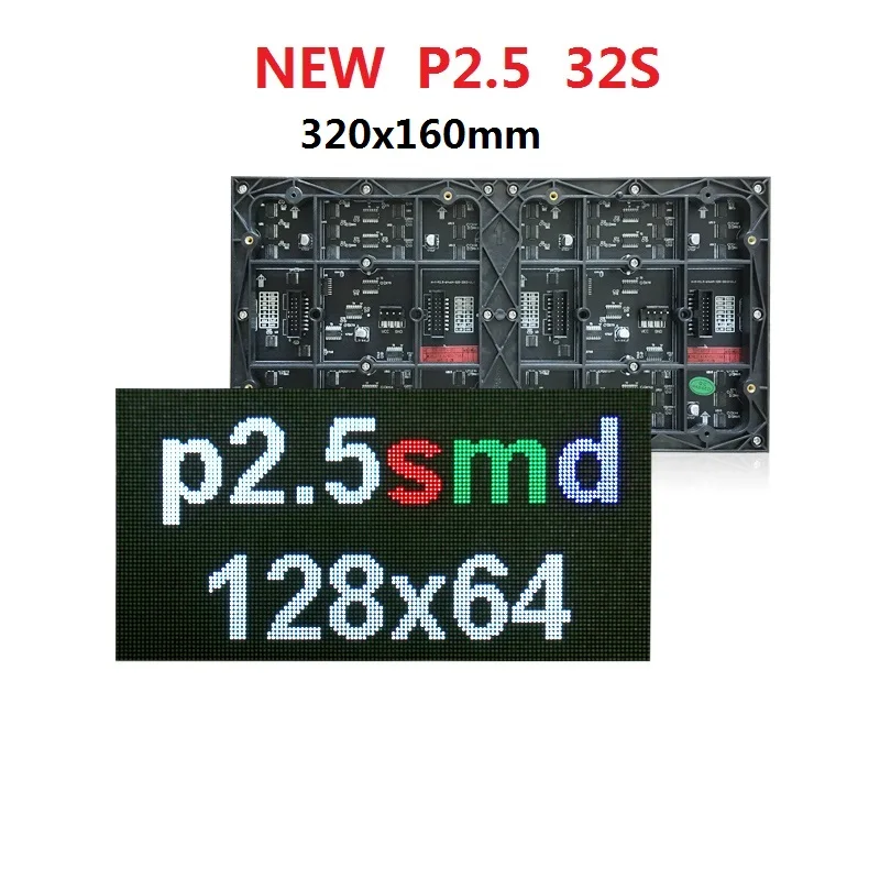 

P2.5 SMD 320x160mm 128x64 Pixels 32s Full Color RGB Indoor LED Display Module