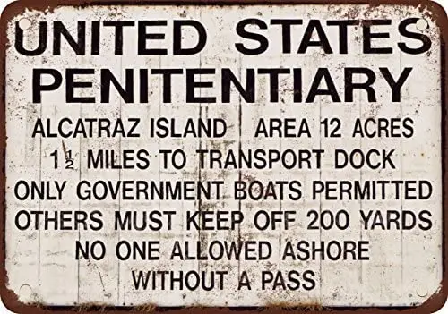 

Alcatraz Prison Vintage Look Reproduction Metal Tin Sign 12X18 Inches