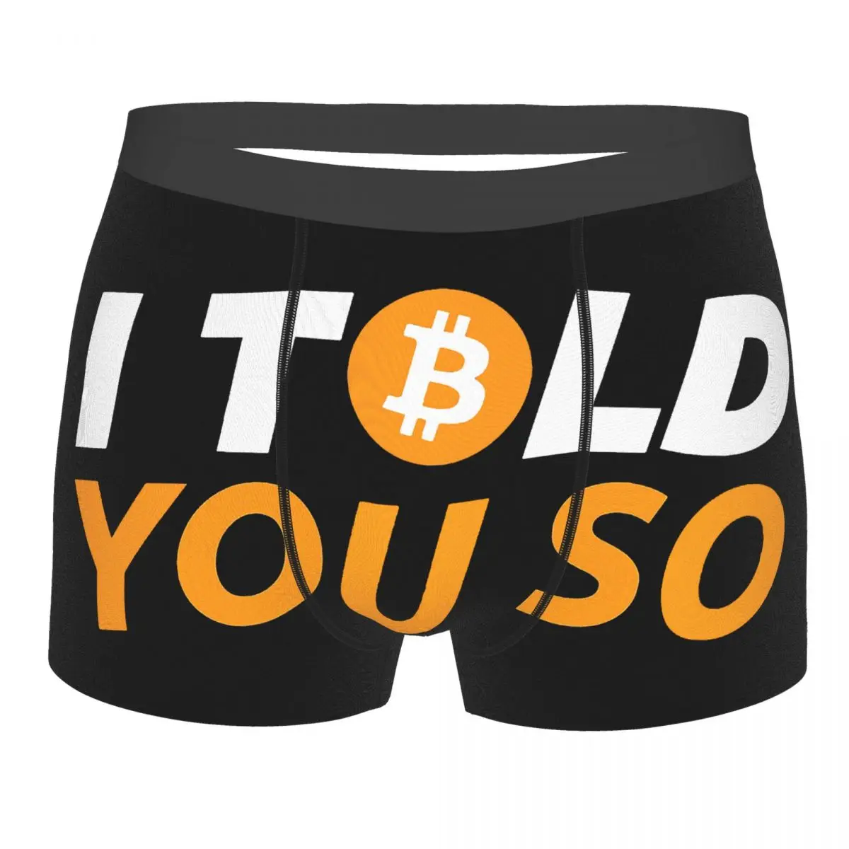 

Bitcoin I Told You So Underpants Homme Panties Male Underwear Print Shorts Boxer Briefs