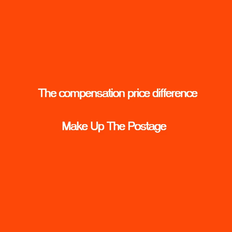 

The Compensation Price Difference / Make Up The Postage Specially Links