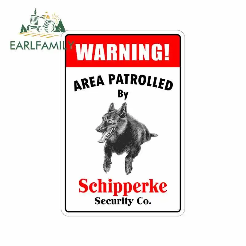 

EARLFAMILY 13cm x 8.7cm Warning Area Patrolled By Schipperke Car Stickers Occlusion Scratch Suitable For VAN SUV Vinyl Material