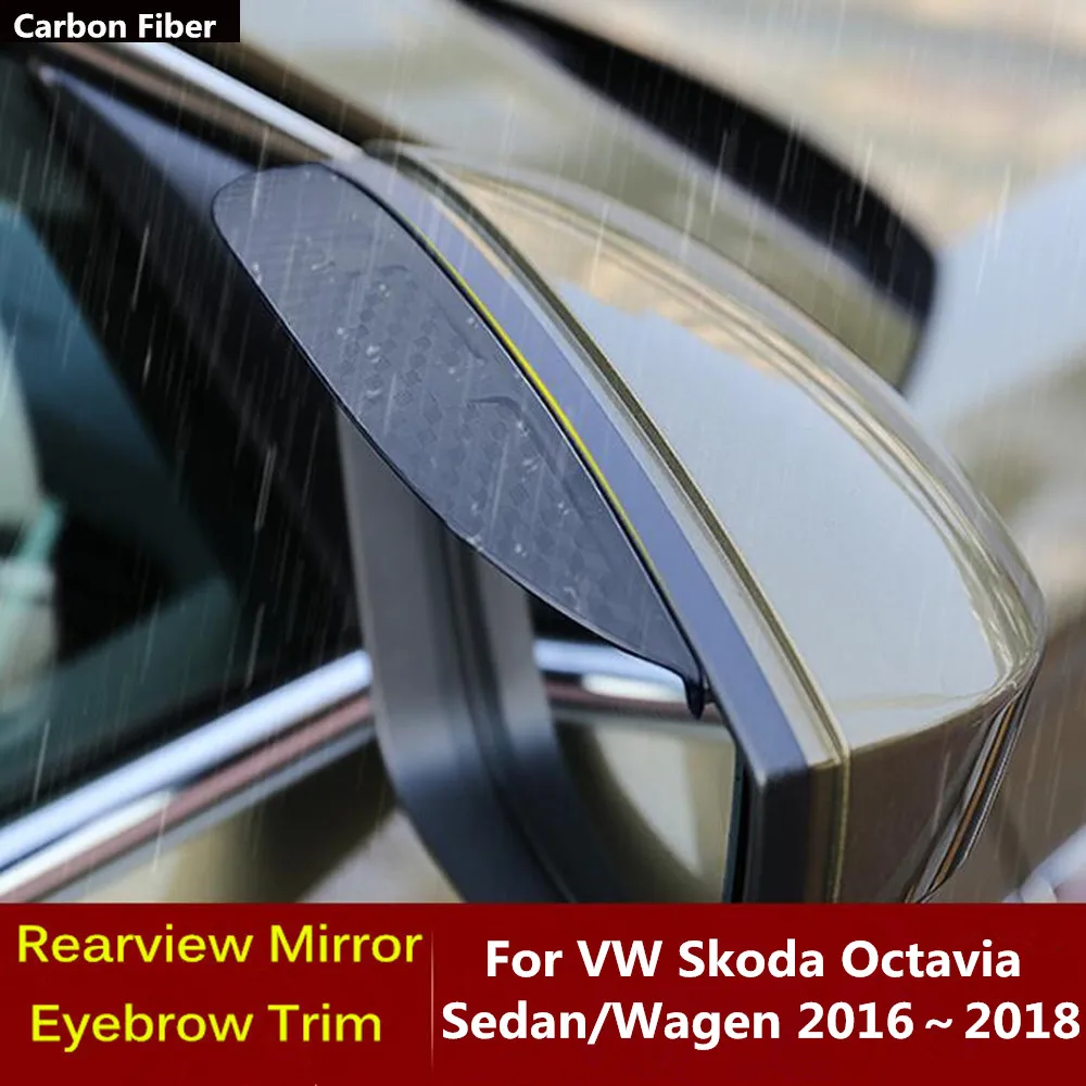 

For VW Skoda Octavia Sedan/Wagen 2016 2017 2018 Carbon Fiber Side View Mirror Visor Cover Stick Trim Shield Eyebrow Frame Lamp