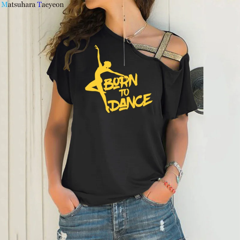 

Fashion Print Women's T-shirt That Is Born To Dance Ballet Summer Harajuku Graphic T-shirt Irregular Skew Cross Bandage Tee