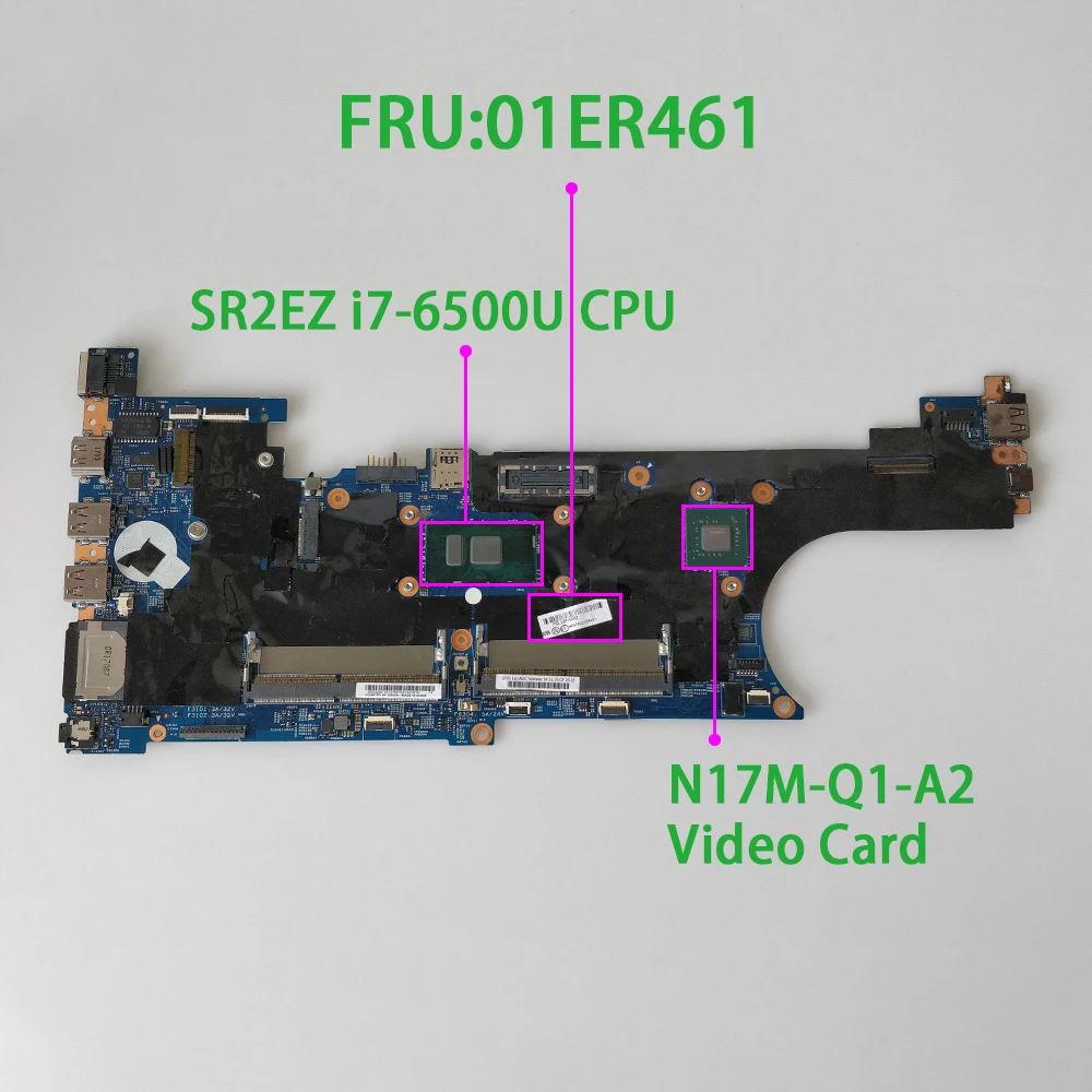 

FRU: 01ER461 448.0AB06.0011 w SR2EZ i7-6500U CPU w N17M-Q1-A2 GPU for Lenovo ThinkPad T570 NoteBook PC Laptop Motherboard