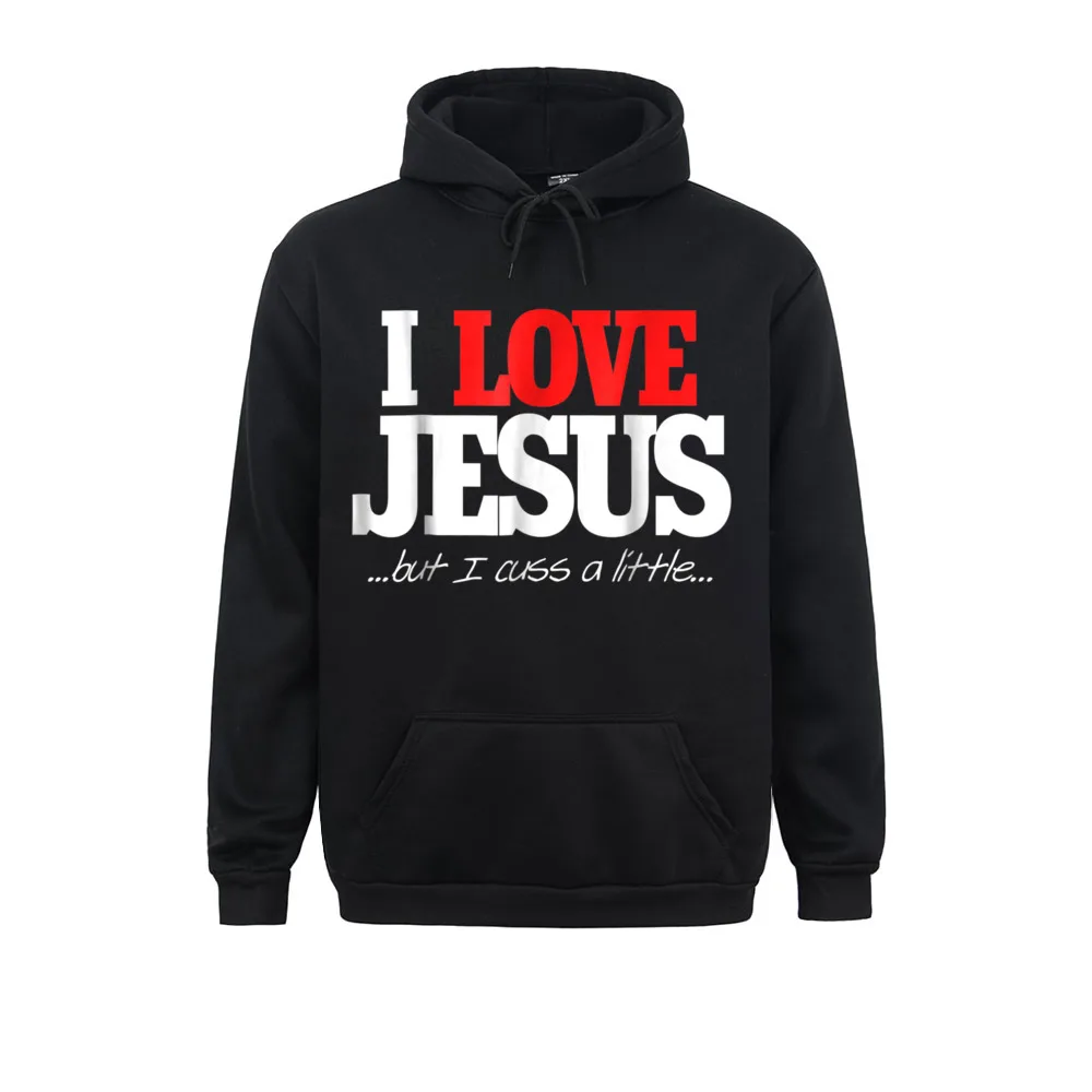 

I Love Jesus But I Cuss A Little Funny Christian Tops Long Sleeve Hoodies Winter Autumn Men Sweatshirts Birthday Hoods Classic
