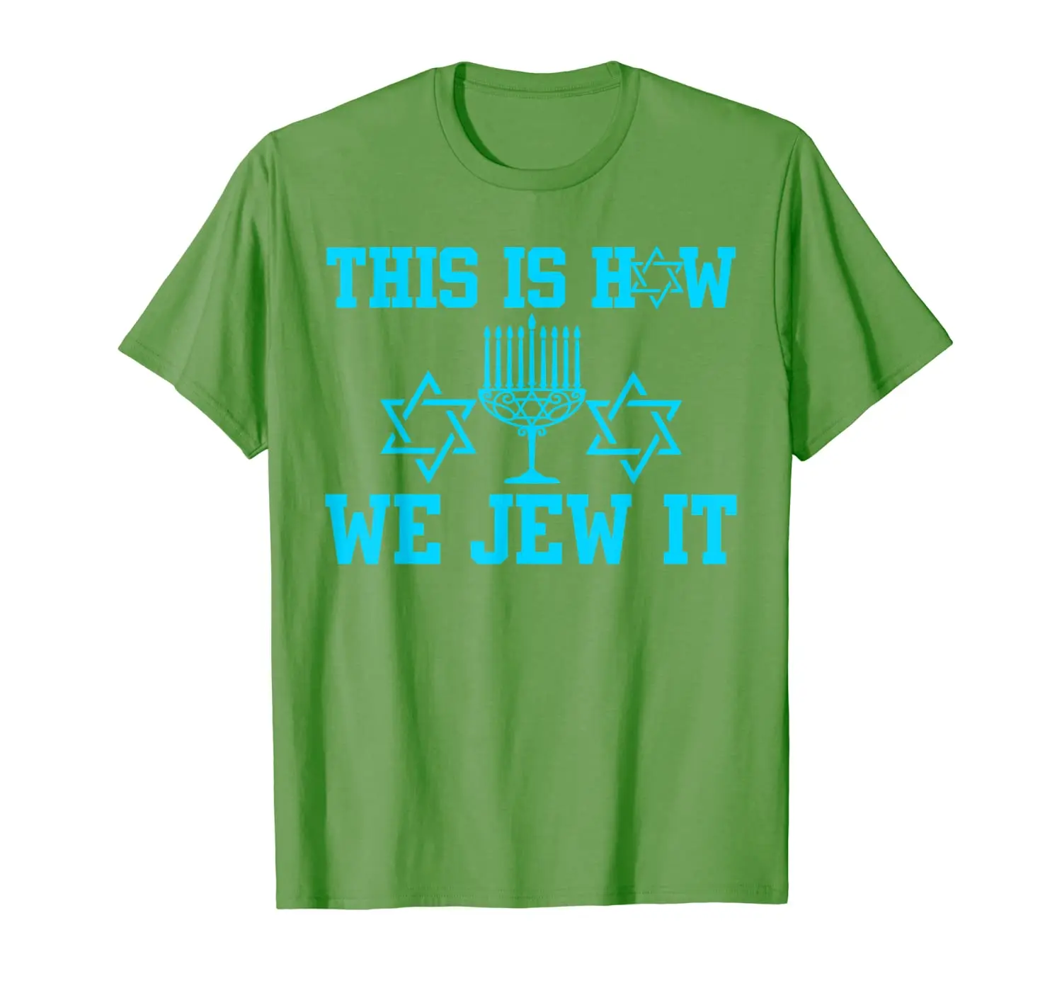 

This is How We Jew It Jewish menorah funny hanukkah gift T-Shirt