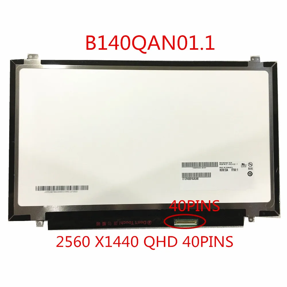

Brand new 14 inch laptop LCD LED screen B140QAN01 B140QAN01.1 2560 X1440 QHD 40PINS