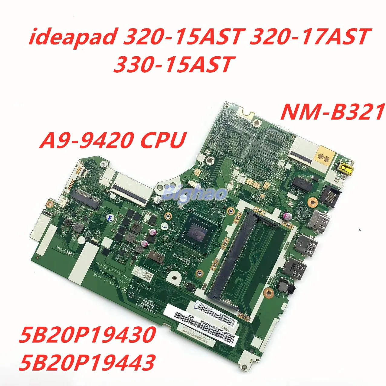 

For Lenovo ideapad 320-15AST 320-17AST 330-15AST Mainboard 5B20P19430 5B20P19443 NM-B321 AMD A9-9420 CPU DDR4 Laptop motherboard
