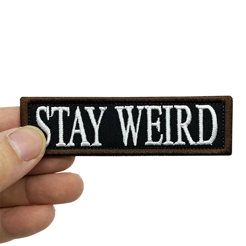 

STAY WEIRD embroidered Velcro patch hook and loop military Tactical Applique for Clothing Armband Backpack Accessory