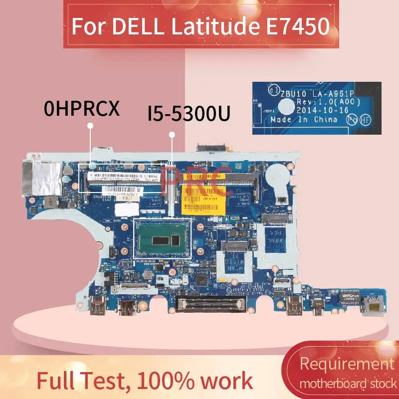 CN-0HPRCX 0HPRCX материнская плата для ноутбука DELL Latitude 7450 E7450 I5-5300U ZBU10 SR23X | Компьютеры и