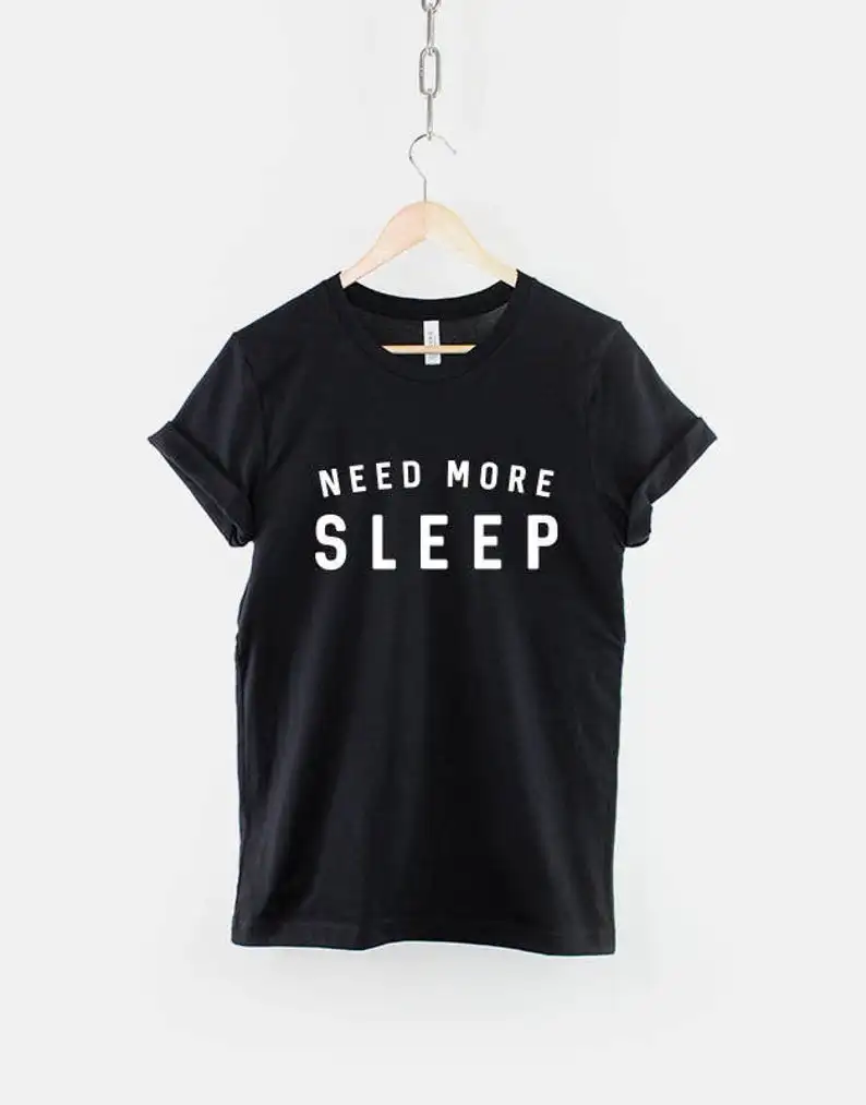 

Need More Sleep Shirt / Tired Sleeping T-Shirt gothic Unsex T-shirt