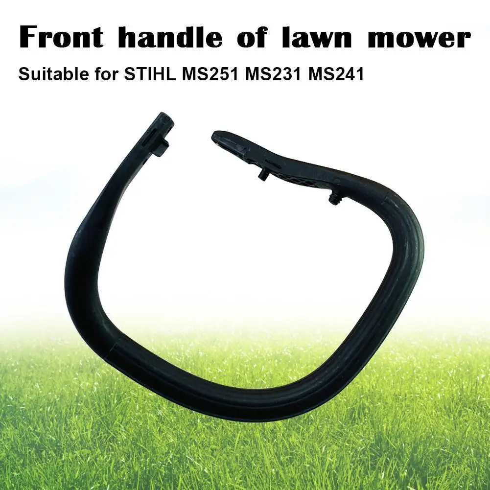 

Front Handle Of Lawn Mower Logging Saw Grip Rod Holder For STIHL MS251 MS231 MS241
