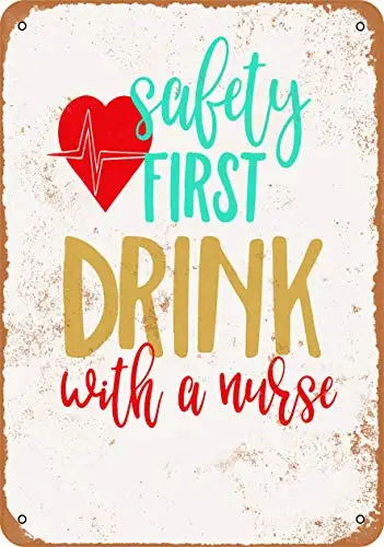 

Металлический знак безопасности первый напиток с медсестрой-винтажный Настенный декор для кафе бара паба домашние украшения пива ремесла