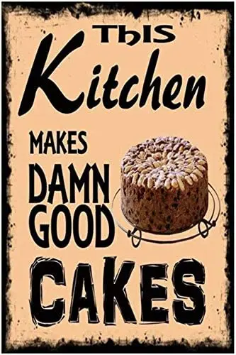 

Good Cakes Vintage Wall Decor w/ Funny Quote, Unique Metal Wall Decor for Home, Bar, Diner, or Pub 12"x8" in. Metal Tin Signs