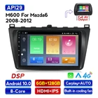Встроенная память 6 ГБ Оперативная память 128 Гб IPS Экран 4 аппарат не привязан к оператору сотовой связи DSP автомобильный головное устройство аудио GPS мультимедийный плеер для Mazda 6 Rui крыло 2008 2009 2010 2011