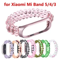mi band 6 5 strap woman bracelet for xiaomi mi band 4 bands beads miband 3 6 wristband watchband jewelry luxury bling crystal