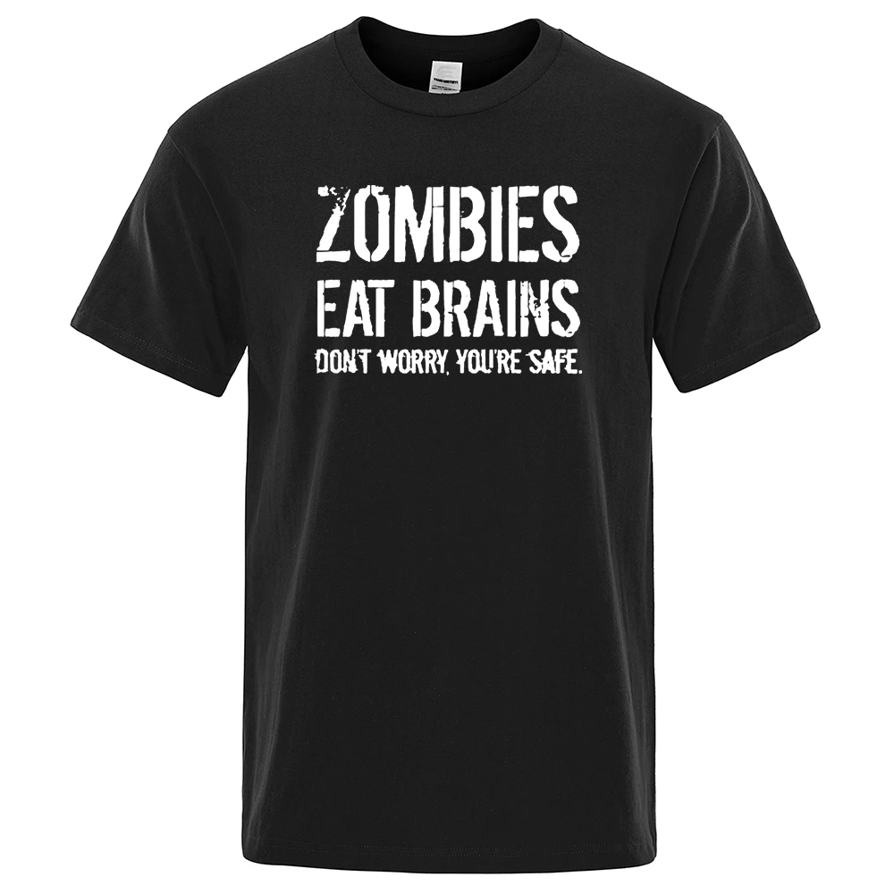 

Women T-shirts Zombies Eat Brains printed 2022 summer casual funny brand-clothing t shirt for men sportwear T-shirt harajuku top
