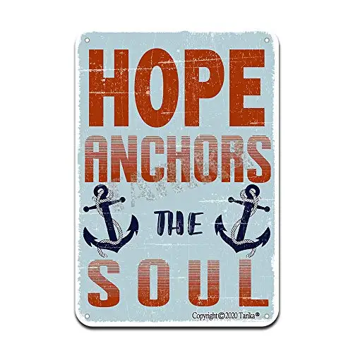 

Hope Anchors The Soul Iron Poster Painting Tin Sign Vintage Wall Decor for Cafe Bar Pub Home Beer Decoration Crafts