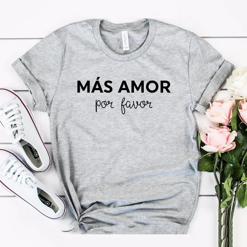 Женская футболка с короткими рукавами Mas Amor Por Favor Повседневная забавная высокого