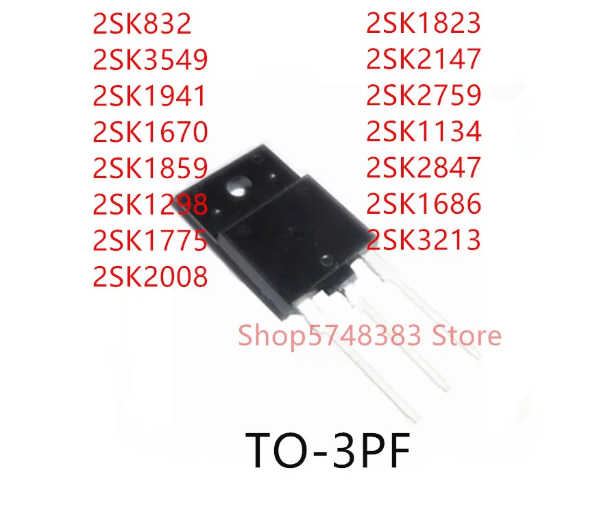 10 шт. 2SK832 2SK3549 2SK1941 2SK1670 2SK1859 2SK1298 2SK1775 2SK2008 2SK1823 2SK2147 2SK2759 2SK1134 2SK2847 2SK1686 2SK3213