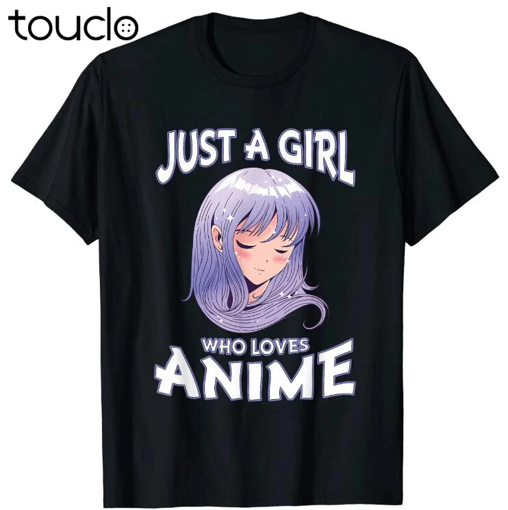 

Just A Girl Who Loves Anime Gifts For Teen Girls Anime Merch T-Shirt unisex