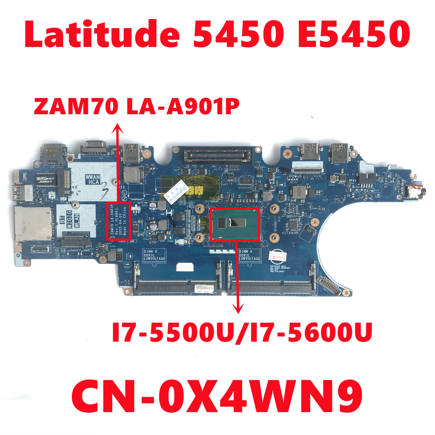 CN-0X4WN9 0X4WN9 X4WN9  dell Latitude 5450 E5450,     ZAM70  LA-A901P I7-5600U,  DDR3 100%, 
