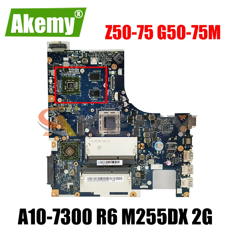 Akemy ACLU7/ACLU8 NM-A291     Lenovo Z50-75 G50-75M     A10-7300 R6 M255DX 2G 100% 