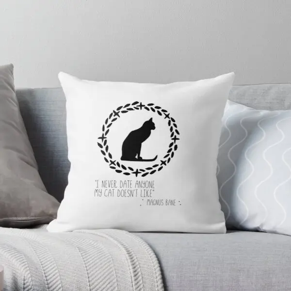 

Cat quote Magnus Bane ative Throw Pillow Cover Print Pillow Case Waist Cushion Cover Pillows NOT Included