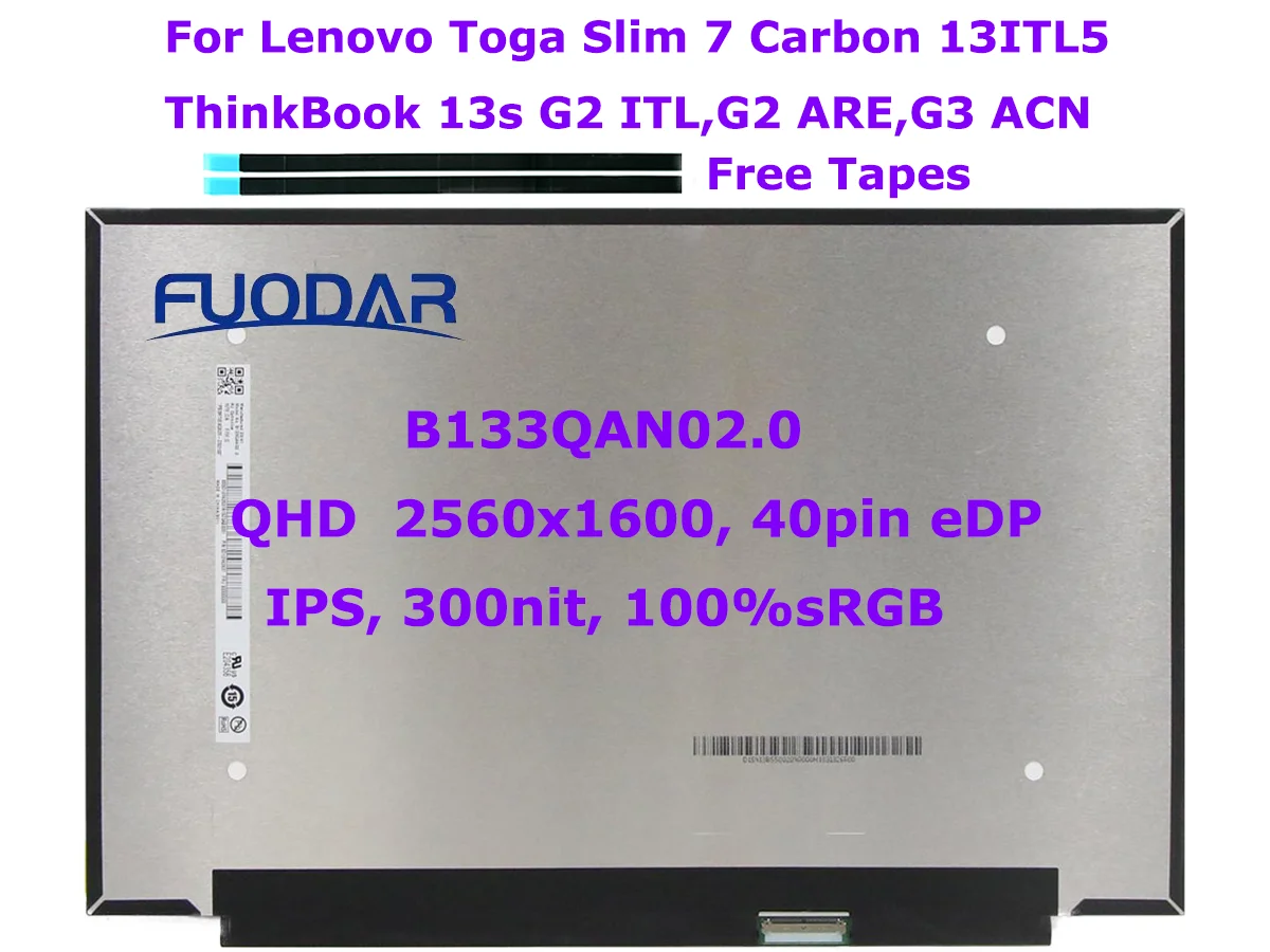 

13.3" QHD2560x1600 40pin IPS Laptop LCD Screen B133QAN02.0 N133GCA-GQ1 For Lenovo Yoga Slim 7 Carbon 13ITL5 ThinkBook 13s G2 G3