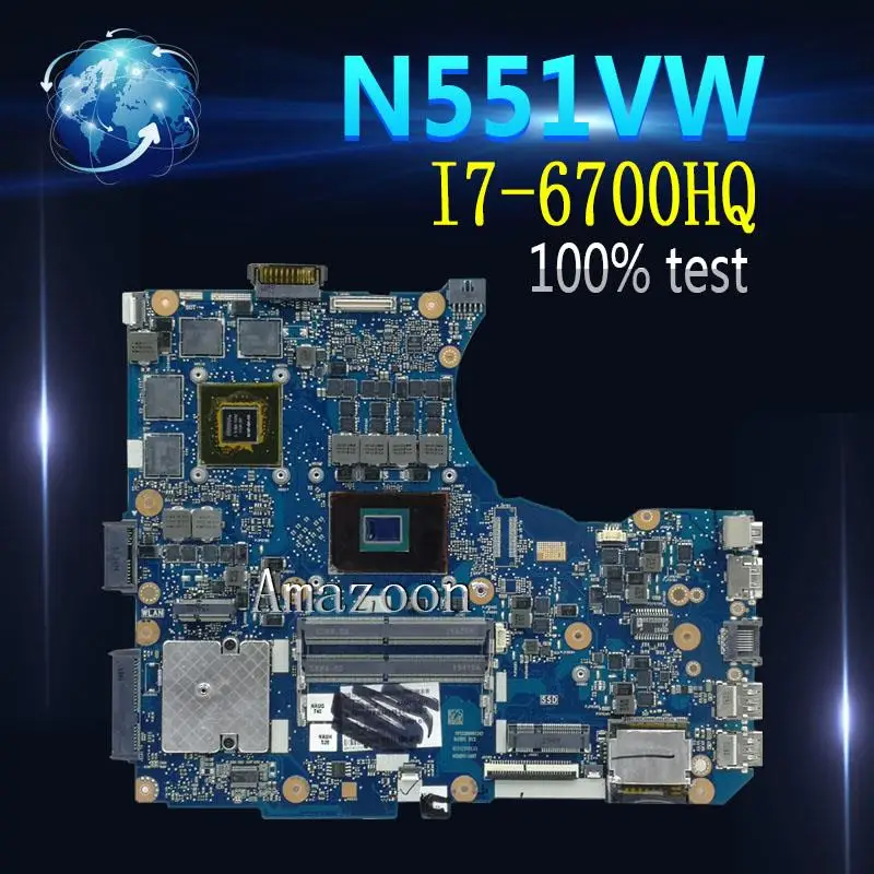 

Amazoon N551VW для For Asus N551V G551V FX551V G551VW FX51VW N551VW материнская плата для ноутбука I7-6700HQ материнская плата для процессора 100%