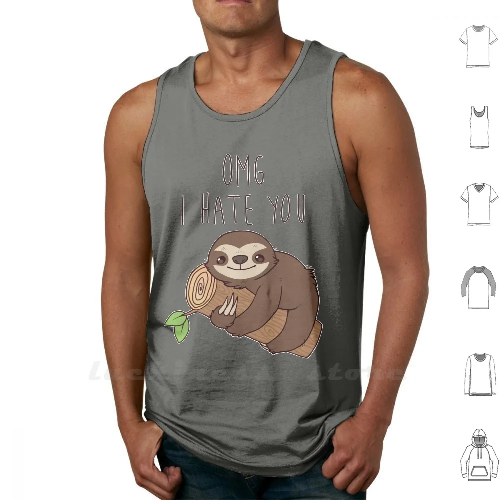 

Hate Sloth Tank Tops Vest 100% Cotton Sloth Baby Sloth Animal Mammal Tree Leaf Cute Hate I Hate You