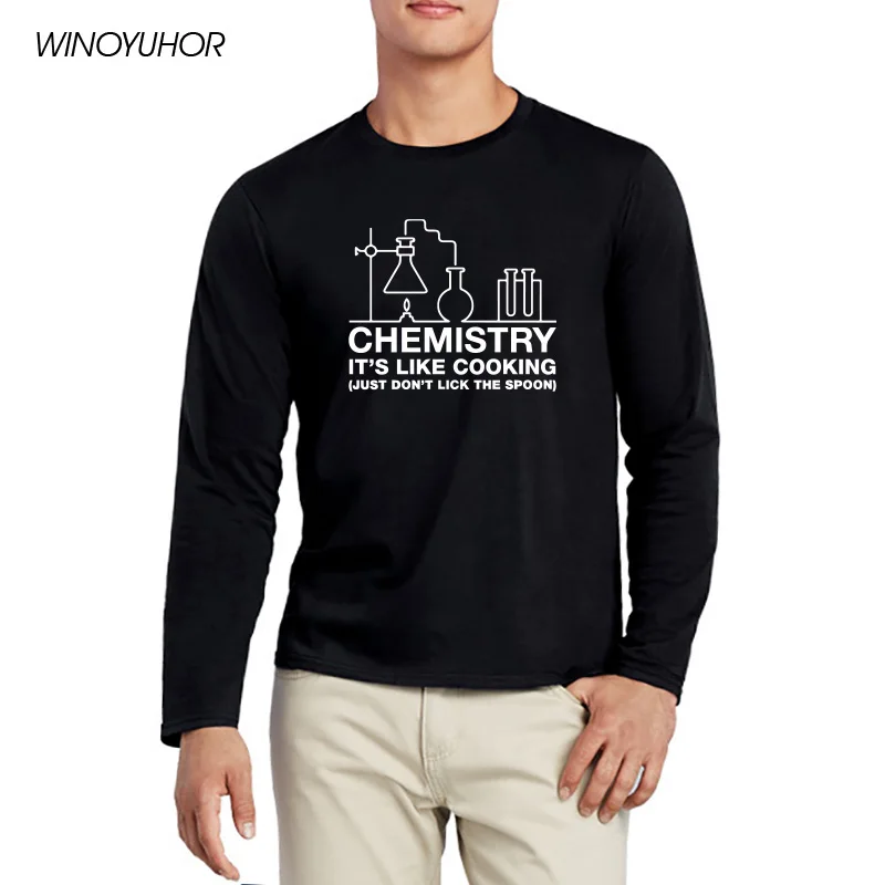 

Chemistry It's Like Cooking Funny Letter T Shirt Men Autumn Casual Cotton Tees Tops Humor Hipster Long Sleeve Tshirt Clothing