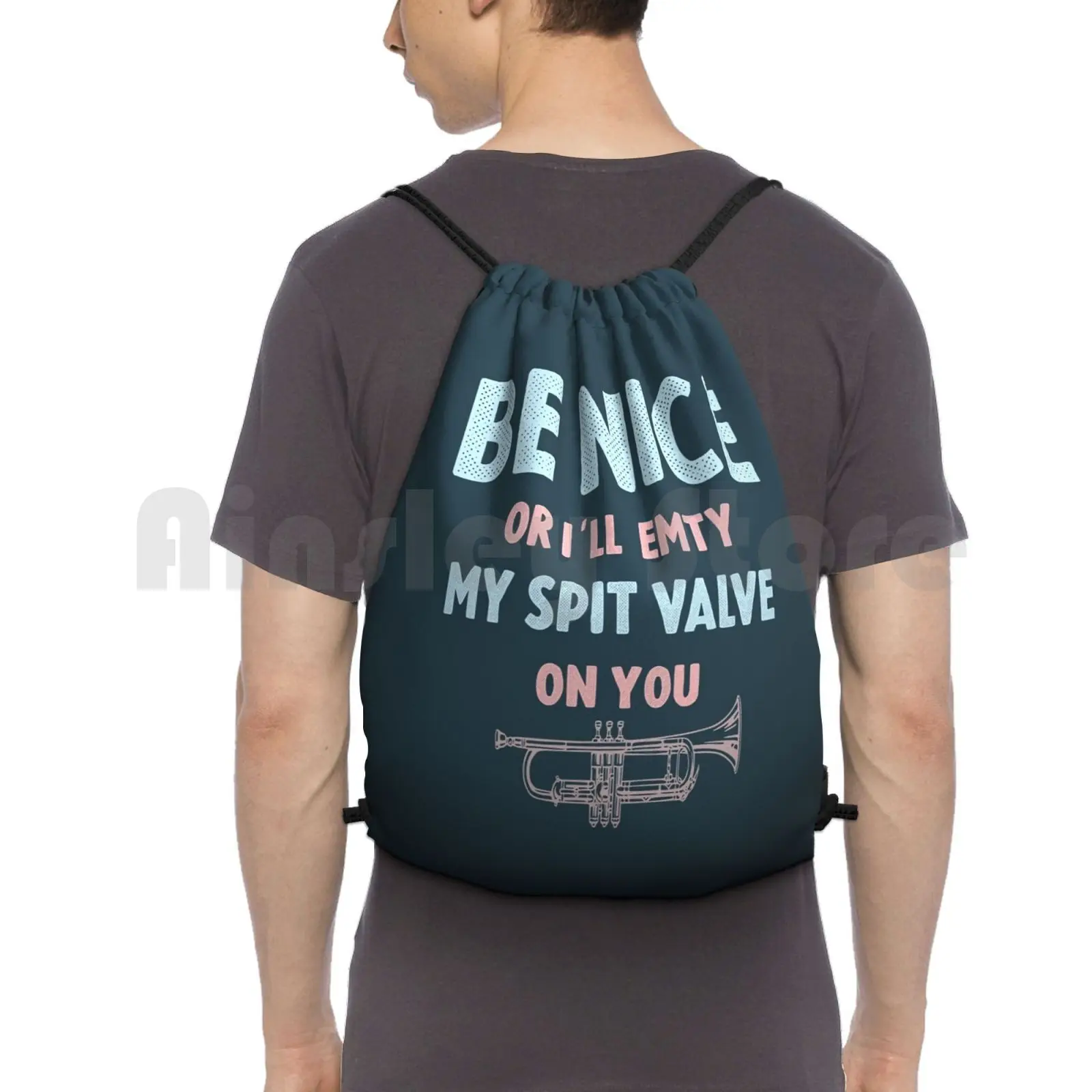

Be Nice Or I'Ll Empty My Spit Valve On You Backpack Drawstring Bags Gym Bag Waterproof Wind Band Band Geek Trombone Brass