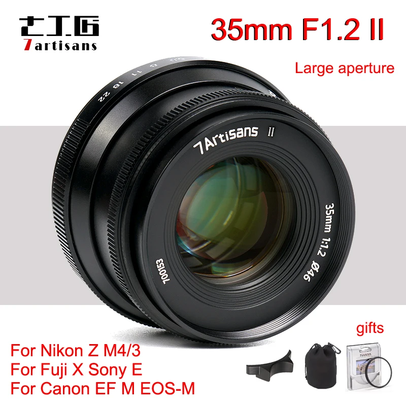 7artisans 35mm F1.2 II Camera Lens for Nikon Z M4/3 Fuji X Large Aperture Portrait Lens For Sony E Canon EF M EOS-M mount Camera