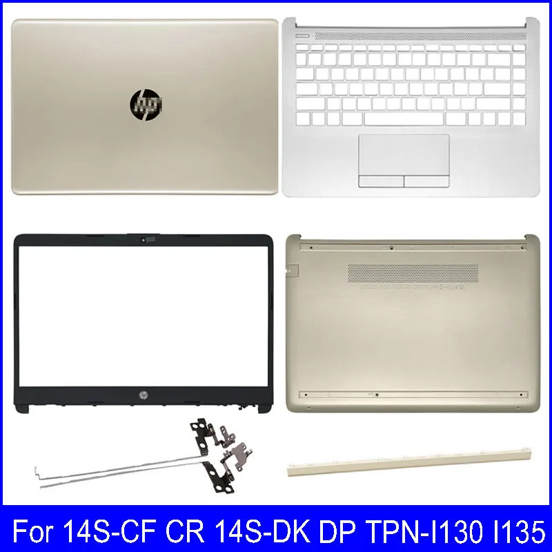 

Новая задняя крышка ЖК-дисплея для HP 14S-CF CR 14S-DK DP TPN-I130 I135, передняя рамка, Упор для рук, нижняя крышка, петли, крышка петли A B C D, крышка