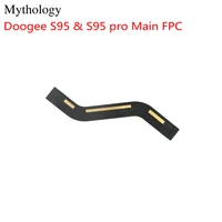 for doogee s95 pro main flex cable 6 3 mobile phone accessories motherboard fpc