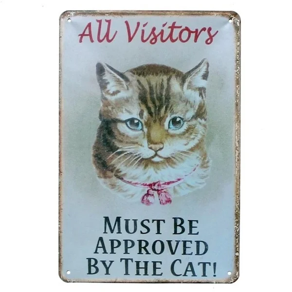 

New Vintage Retro Metal Tin Sign All Visitors Must Be Approved By The Cat Garage Home Kitchen Bar Pub Hotel