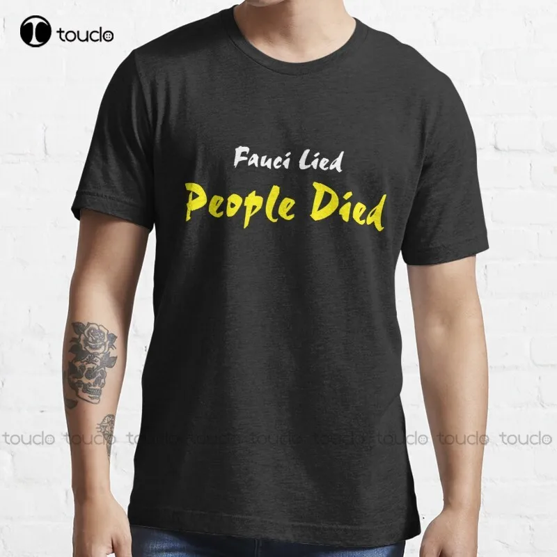 

New Fauci Lied People Died 3 T-Shirt Pirate Shirt s-5xl gym shirts for men Unisex