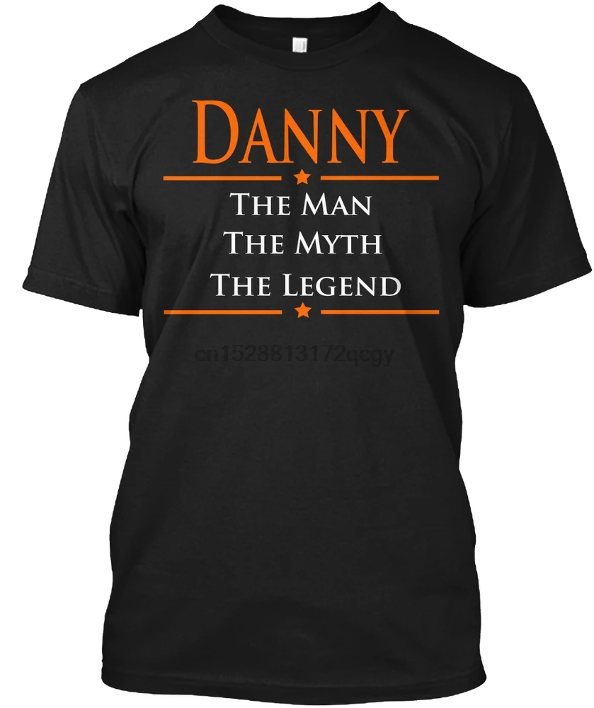 

Men T Shirt DANNY - the Man the Myth the Legend! Women T-Shirt